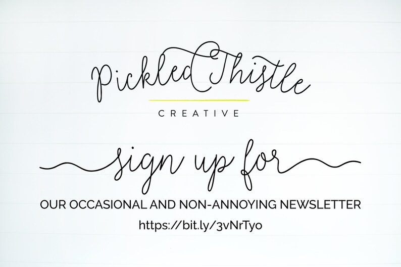 以下が含まれることがあります： 白い背景に、黒い文字で「Pickled Thistle Creative」と「私たちのたまに届く、迷惑にならないニュースレターに登録する」というテキストが書かれており、「https://bit.ly/3vNrTyo」へのリンクがあります。