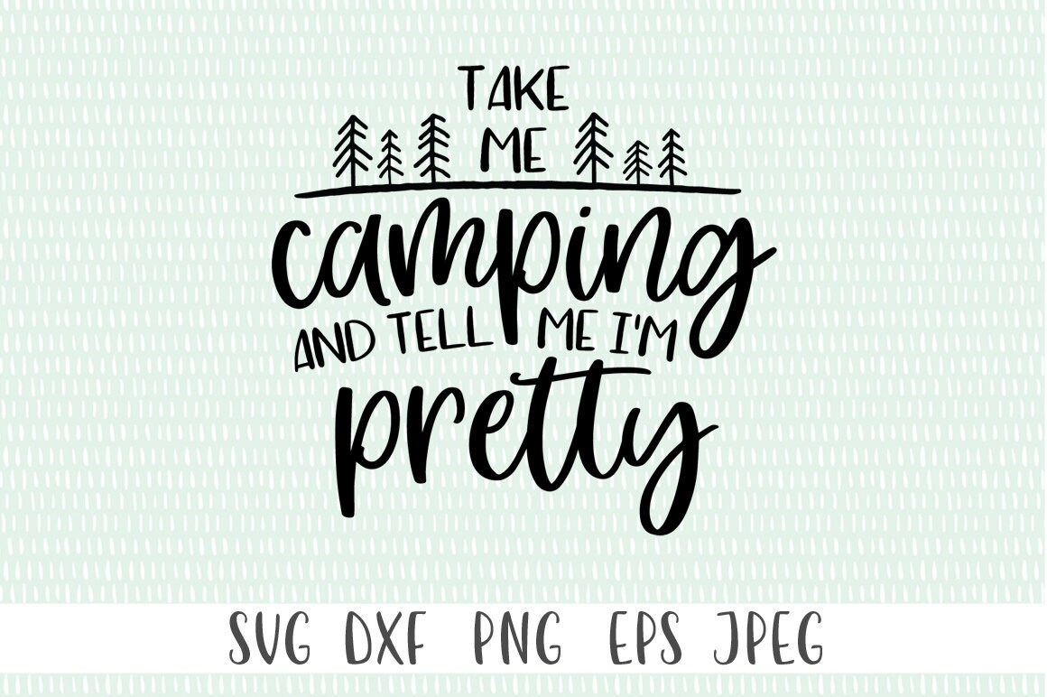 Download Funny Camping Svg Camping Mug Svg Camping T Shirt Svg Take Etsy
