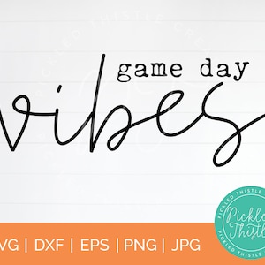 Game Day Vibes SVG: Sports Quotes (Digital Download)