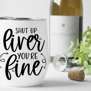 Cállate hígado. You're Fine SVG - Wine svg, Funny svg, Drinking svg, Funny Sayings svg, Wine Sayings svg