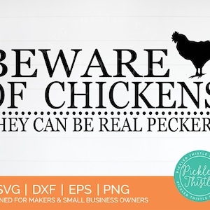 Pollo divertido SVG - Cuidado con los pollos Pueden ser pájaros reales Pollo gallinero SVG - Pollo dxf, Granja png, Granja SVG, País svg