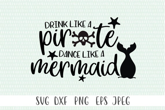Pirate Mermaid SVG: Drink Dance Nautical Design (Digital Download)