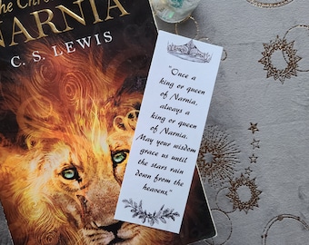 The Lion, The Witch, and the Wardrobe Narnia C S Lewis Inspired Bookmark - Once A King or Queen of Narnia