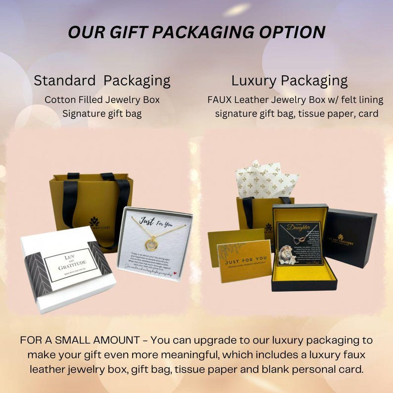 May include: Two gift packaging options for jewelry. The standard option includes a cotton-filled jewelry box and a signature gift bag. The luxury option includes a faux leather jewelry box with felt lining, a signature gift bag, tissue paper, and a card. The text "FOR A SMALL AMOUNT - You can upgrade to our luxury packaging to make your gift even more meaningful, which includes a luxury faux leather jewelry box, gift bag, tissue paper and blank personal card." is displayed below the images.