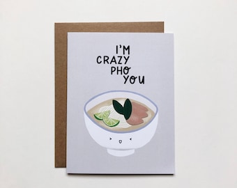 Crazy Pho You - Love Card, Blank Card, Everyday Card