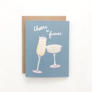 Cheers To Forever - Wedding Card, Engagement Card, Blank Card