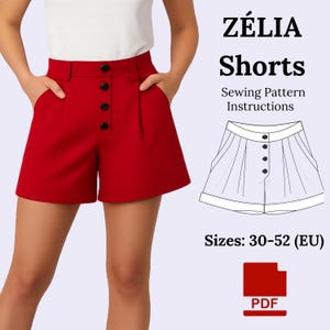 May include: Red shorts with a button-up front and pockets. The shorts are part of a sewing pattern, with the text "ZÉLIA Shorts" and "Sewing Pattern Instructions" visible. The pattern includes sizes 30-52 (EU) and is available as a PDF.