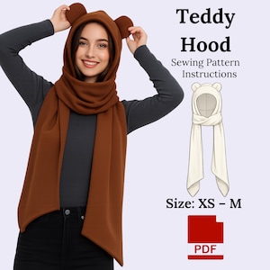 Pode incluir: Um conjunto de capuz e cachecol de urso de pelúcia castanho. O capuz tem orelhas de urso e está preso a um cachecol comprido. A imagem também inclui o texto "Teddy Hood Sewing Pattern Instructions" e "Size: XS - M".