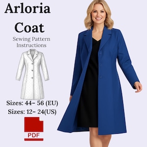 Op de afbeelding: Een vrouw draagt een lange, koningsblauwe jas. De afbeelding bevat een lijntekening van een witte jas en de tekst "Arloria Coat Sewing Pattern Instructions". De beschikbare maten zijn 44-56 (EU) en 12-24 (US). De afbeelding bevat ook een PDF-pictogram.