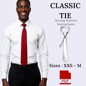 May include: A man wearing a white dress shirt and a red tie. The image includes the text "CLASSIC TIE Sewing Pattern Instructions" and "Sizes: XXS - M". A PDF icon is also present.