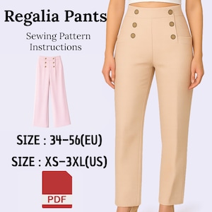 Peut inclure: Pantalon taille haute beige avec des boutons dorés. L'image comprend une petite image d'un pantalon rose et le texte "Regalia Pants Sewing Pattern Instructions." La gamme de tailles est XS-3XL (US) et 34-56 (EU).