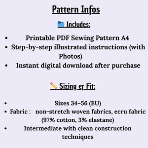 Puede incluir: Un documento digital titulado Pattern Infos. Incluye un patr&oacute;n de costura en PDF imprimible en formato A4, instrucciones ilustradas paso a paso con fotos y descarga digital. Tallas EU 34-56 para tejidos no el&aacute;sticos.