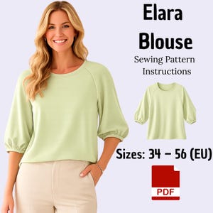 Op de afbeelding: Een lichtgroene blouse met raglanmouwen en geplooide boorden. De tekst luidt Elara Blouse Sewing Pattern Instructions, Sizes: 34 – 56 (EU), inclusief een rood PDF-icoon. De blouse heeft een ronde halslijn en een rechte, losse pasvorm.