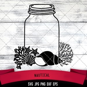 Nautical svg, mason jar svg, svg marittimo, conchiglie di mare svg, oceano svg, matrimonio spiaggia, file tagliati per Cricut, Silhouette Design, Svg, PNG, Dxf