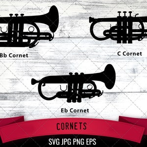 May include: Three black silhouette images of cornets, labeled Bb Cornet, C Cornet, and Eb Cornet. The images are on a white wood background with a red ribbon banner at the bottom that says "CORNETS" and "SVG JPG PNG EPS".