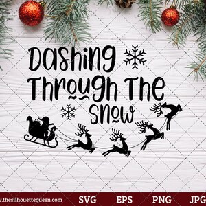 May include: Black and white graphic with the text "Dashing Through The Snow" and a silhouette of Santa Claus in a sleigh pulled by reindeer. The image is decorated with snowflakes and Christmas ornaments.