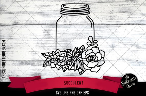 Download Succulent Svg Mason Jar Svg Terrarium Svg Wedding Svg Etsy