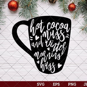 Hot Cocoa Mugs et Winter Morning Hugs Saying SVG (fr) Christmas SVG - France Vacances SVG - France Vacances Saying Jpg Eps Dxf Png Cut File pour Cricut Clipart