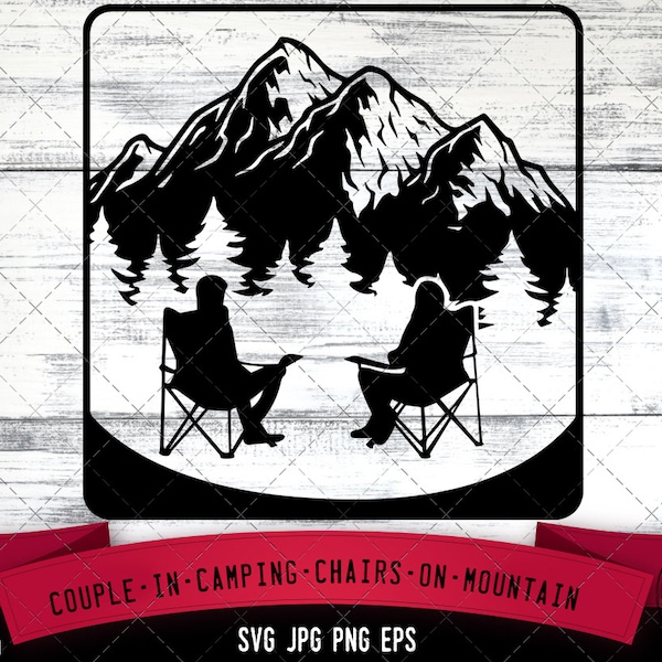 Couple in camping chairs on mountain SVG -Vector Art Commercial & Personal Use- Cricut,Silhouette,Cameo,Vinyl Cut