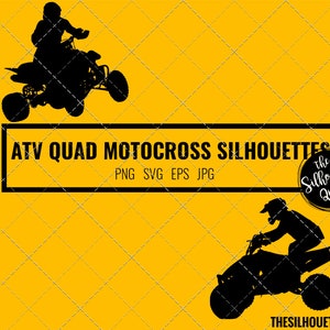 May include: Silhouettes of two people riding ATVs. The text "ATV QUAD MOTOCROSS SILHOUETTES" is in a black rectangle with the text "PNG SVG EPS JPG" below it. The text "the Silhouette Queen" is in a black circle with a white outline.