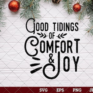 Tijdingen van comfort en vreugde zeggen SVG | Kerst SVG | Vakantiewoningen SVG | Vakantie zeggen jpg EPS DXF PNG gesneden bestand voor Cricut clipart silhouet
