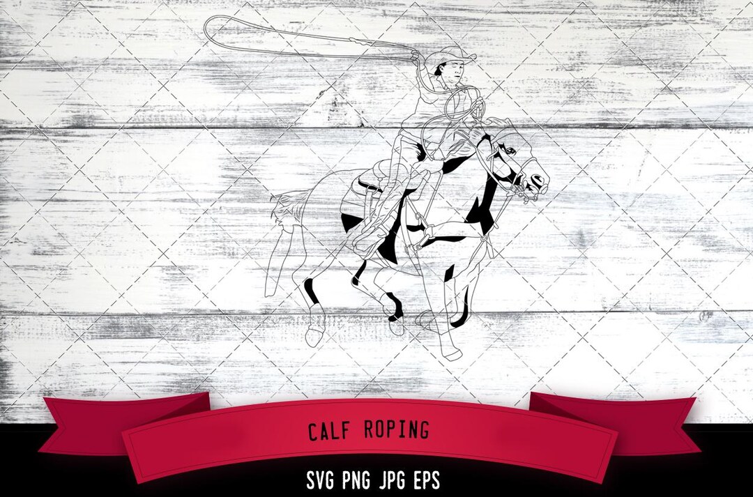 Tie Down Roping SVG File,calf Roping Svg,rodeo SVG File-commercial ...