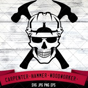 Carpenter Skull with Hard Hat SVG File, Woodworker SVG,Carpentry svg,Commercial-Personal Use,Cricut,Silhouette Cameo,Vinyl Decal