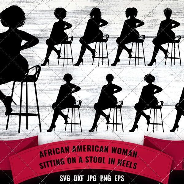 Femme afro-américaine s'asseyant sur un tabouret dans des talons SVG - femme noire, femme d'afro fille Nubian Queen Silhouette découpage des fichiers pour cricut Melanin SVG