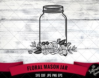 Mason Jar SVG file, Cute Cut file, Floral, Mason Jar with Flowers, Craft svg, Cutting File Silhouette Cricut commercial