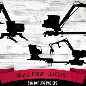 May include: Silhouettes of three knuckleboom loaders, heavy-duty construction equipment with articulated booms and grapples, against a white wood background. The text "KNUCKLEBOOM LOADERS" and "SVG DXF JPG PNG EPS" is at the bottom of the image.