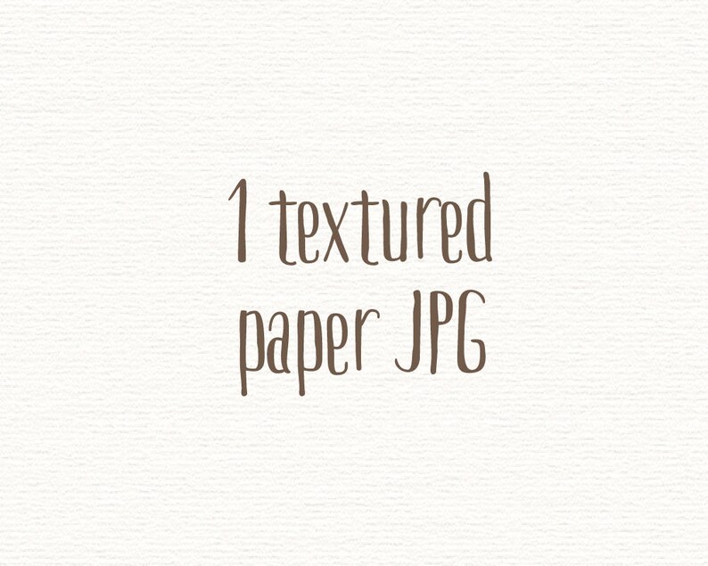 May include: Text that reads "1 textured paper JPG" on a white textured background.