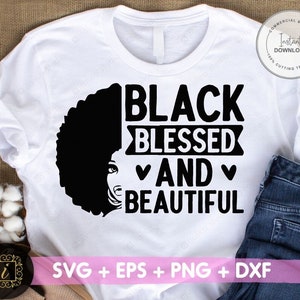 Black Blessed And Beautiful Quote svg, Black Girl Tshirt svg, Afro Lady svg, Black Girl Quote, Black Woman Quote svg SB-0002-04