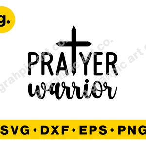 Prayer Warrior Christian SVG Graphic File for Cricut, Cameo, POD, Printable. Svg, Png, Eps, Dxf etc