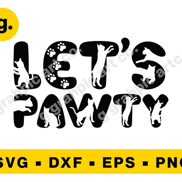 Let's Pawty SVG Graphic File for Cricut, Cameo, POD, Printable. Svg, Png, Eps, Dxf etc