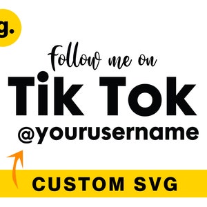 Custom Tik Tok svg with your @ user name Graphic File for Cricut, Cameo, POD, Printable. Svg, Png, Eps, Dxf etc