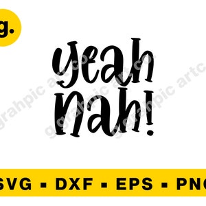 Yeah Nah New Zealand SVG Graphic File for Cricut, Cameo, POD, Printable. Svg, Png, Eps, Dxf etc