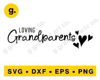 Loving Grandparents SVG, Cricut SVG, Cameo SVG, Grandparents