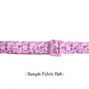 Handmade Fabric Belt - Fit with LOLO Dresses