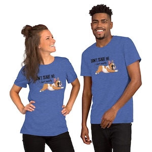 Don't Scare me Ich furze leicht Französische Bulldogge Unisex T-Shirt