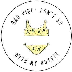 Embroidery hoop pattern PDF- Bad vibes don&#39;t go with my outfit -Positive words pattern - Digital pattern- Hand embroidery - Instant download
