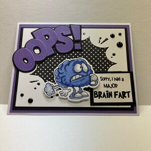 Funny Brain Fart Card: Handmade 3D Mistake Card