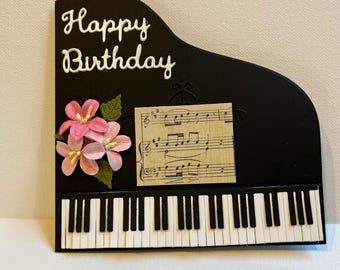 Happy Birthday Music Lover card, Piano Birthday card, 3D Piano Birthday card, Love Of The Piano Birthday card, Handmade Piano card