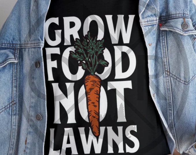 Grow Food Not Lawns Sustainable Permaculture Homestead Farmstead Buy Local Eat Local Unisex Heavy Cotton Tee