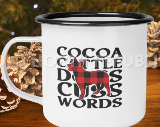 Cocoa Cattle Dog Cuss Words ACD With Full Tail Heeler Red Buffalo Plaid Christmas Enamel Camp Cup