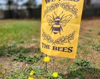 We Feed The Bees Vorgarten Bestäuber Einheimische Pflanzen 12 x 18 Gartenfahnenstange Nicht Enthalten