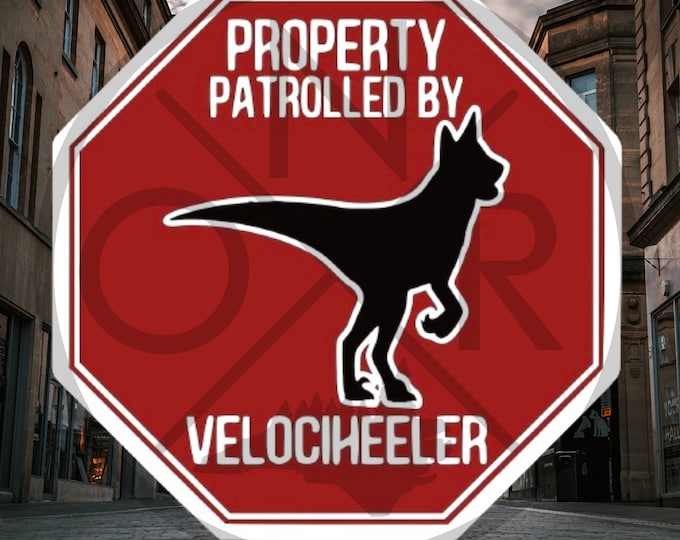 Property Patrolled By Velociheeler Australian Cattle Dog Red Blue Heeler ACD Front Door Security Die-Cut Sticker