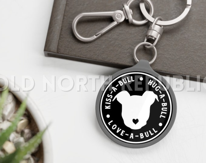 Kiss-A-Bull Hug-A-Bull Love-A-Bull Pittie Pitbull Pit Pibble Bully Breed Staffy Keyring Tag Keychain