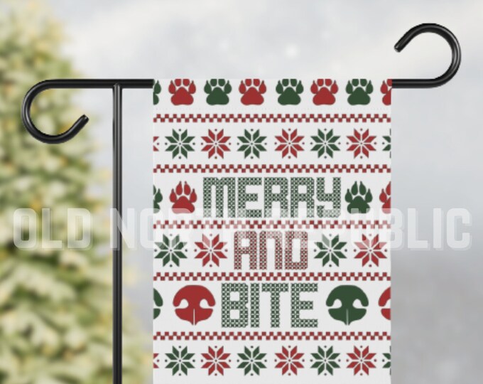 Merry and Bite Ugly Christmas Sweater Design Not Breed Specific Garden Flag