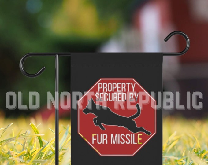 Property Secured By Fur Missile Dutch Shepherd Belgian Malinois Maligator PPK9 Front Porch Yard Always On Duty Garden Flag