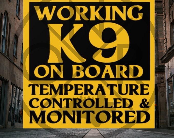 Working K9 On Board Temperature Controlled & Monitored Indoor/Outdoor Square Sticker